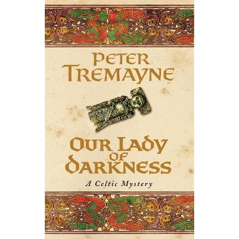 Our Lady of Darkness (Sister Fidelma Mysteries Book 10)