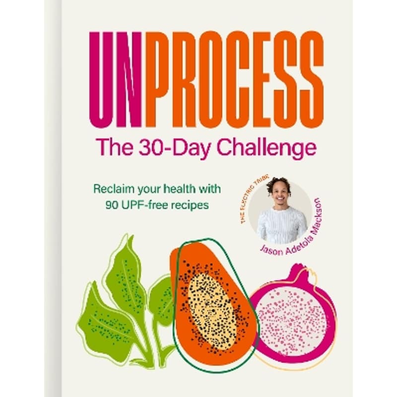Unprocess: The 30-Day Challenge