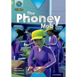 Project X Origins- Lime Book Band, Oxford Level 11- Masks and Disguises- The Phoney Mob