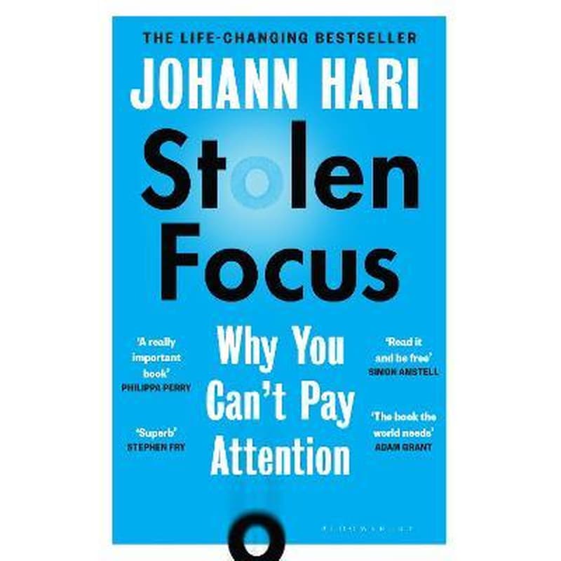 Stolen Focus : Why You Cant Pay Attention