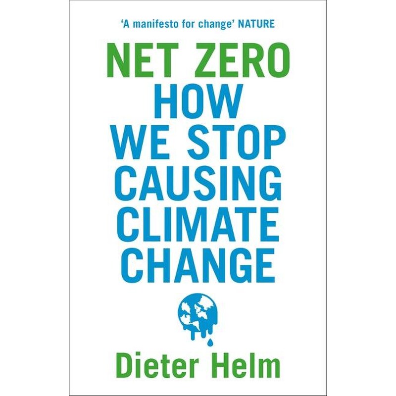 Net Zero : How We Stop Causing Climate Change