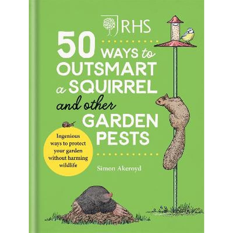 RHS 50 Ways to Outsmart a Squirrel Other Garden Pests