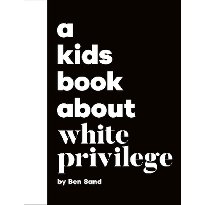 A Kids Book About White Privilege
