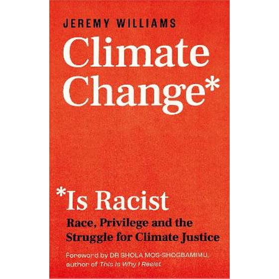 Climate Change Is Racist image 0