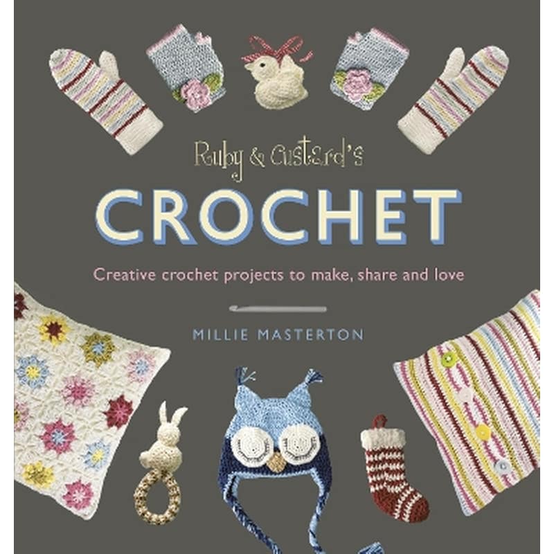 Ruby and Custards Crochet