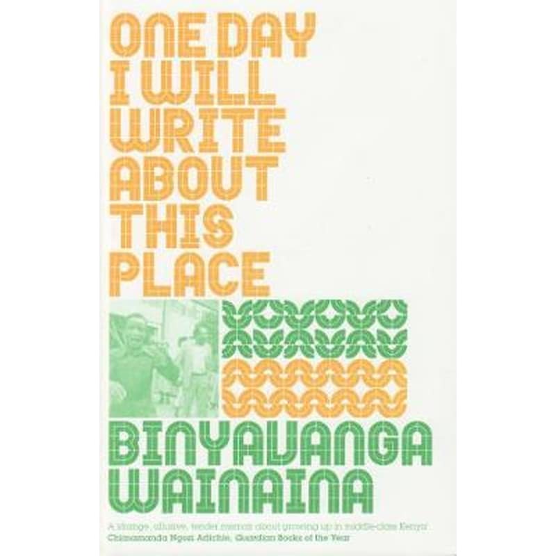 One Day I Will Write About This Place