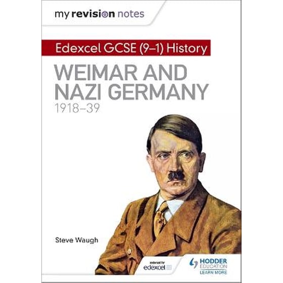 My Revision Notes: Edexcel GCSE (9-1) History: Weimar and Nazi Germany, 1918-39 image 0