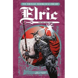 The Michael Moorcock Library Elric: The Balance Lost Vol. 1