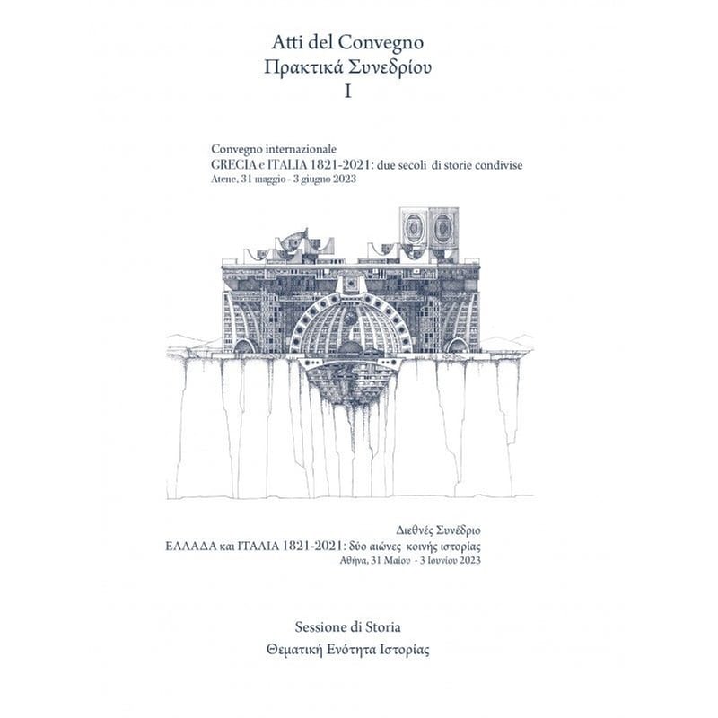 Atti del Convegno: Grecia e Italia, 1821-2021