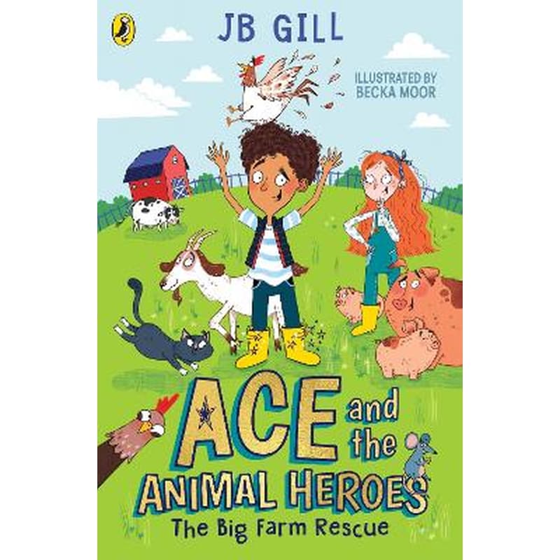 Ace and the Animal Heroes: The Big Farm Rescue