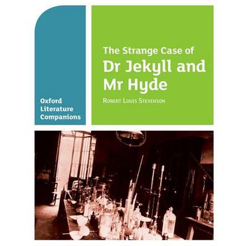 Oxford Literature Companions: The Strange Case of Dr Jekyll and Mr Hyde