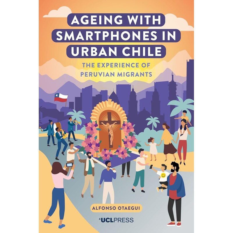 Ageing with Smartphones in Urban Chile