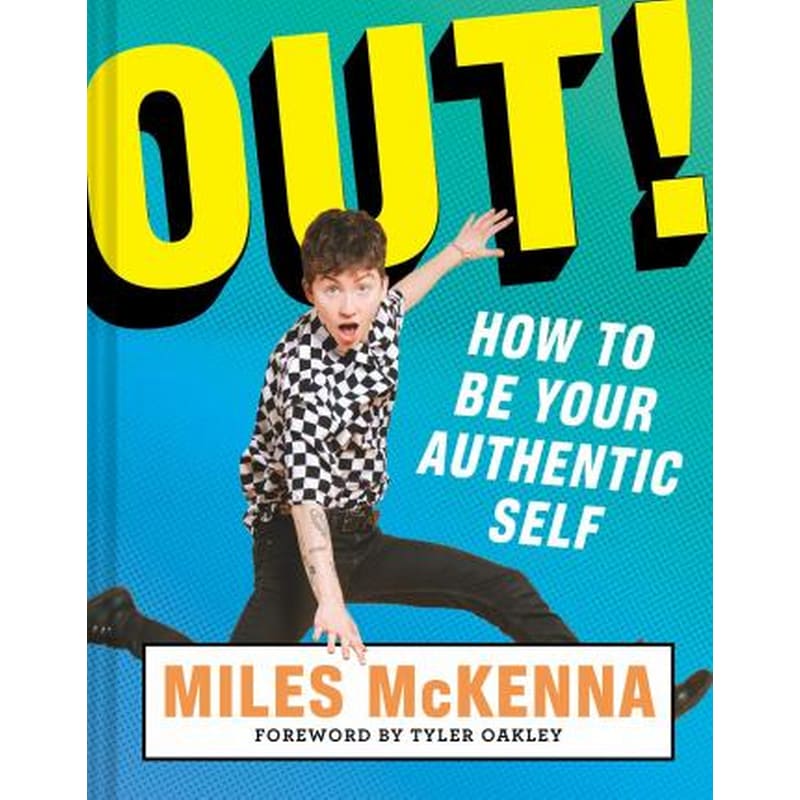 Out!: How to Be Your Authentic Self