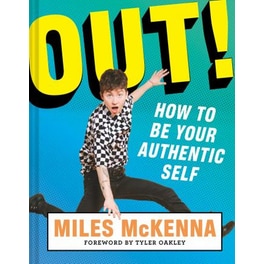 Out!: How to Be Your Authentic Self
