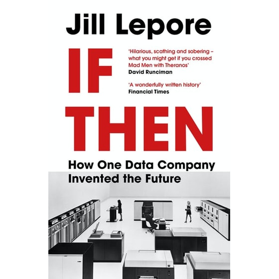 If Then : How One Data Company Invented the Future image 0