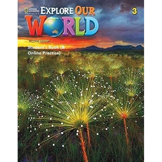 Explore Our World 3 Student's Book + Online Practice image 0