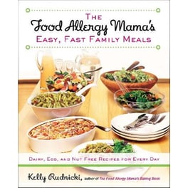 Food Allergy Mama's Easy, Fast Family Meals