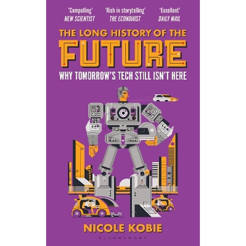 The Long History Of The Future