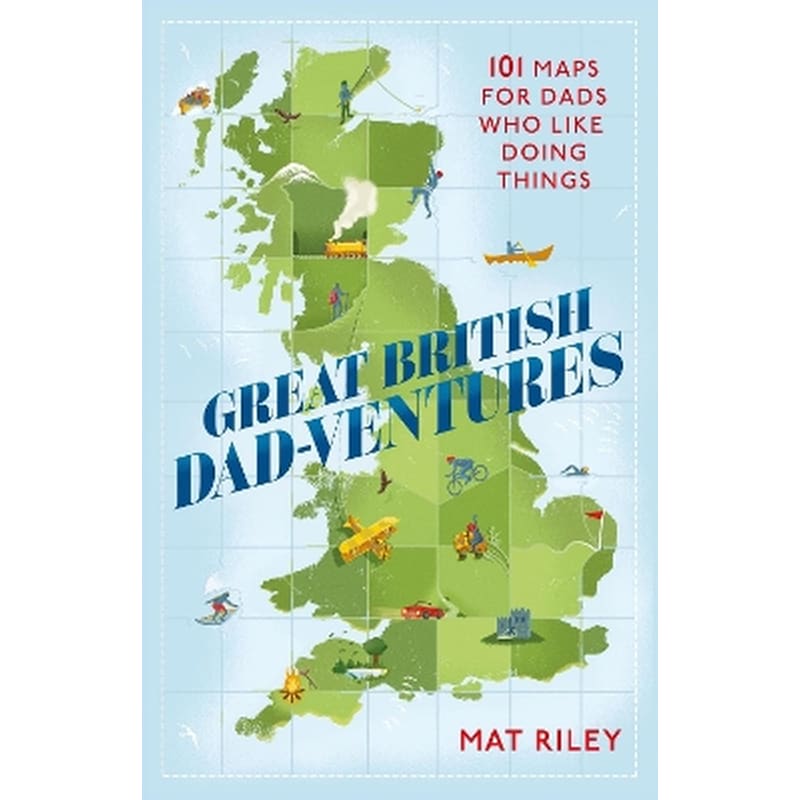 Great British Dad-ventures