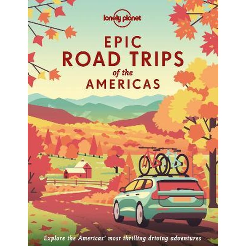 Epic Road Trips of the Americas