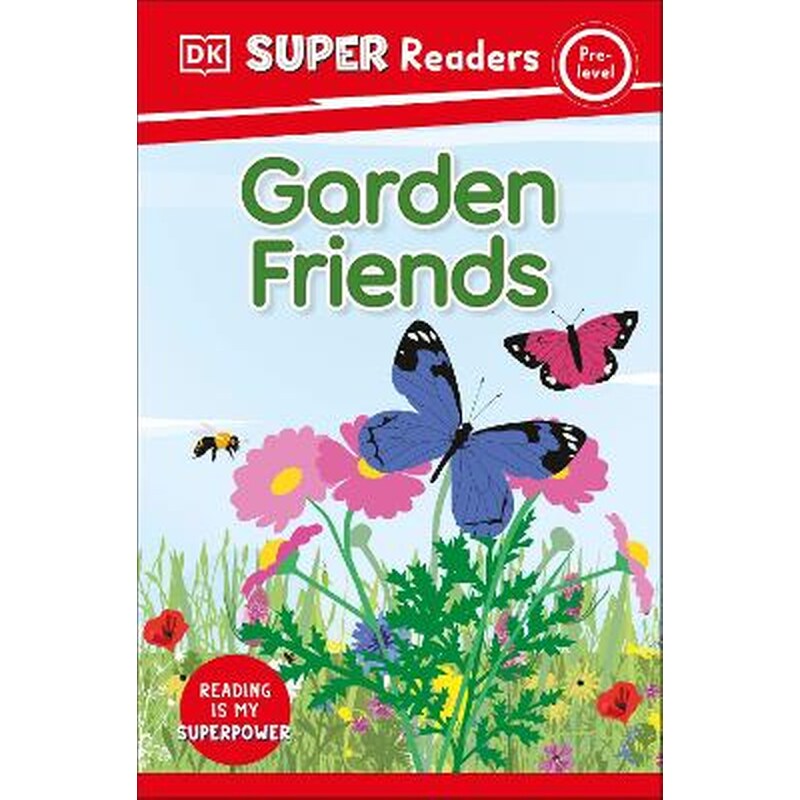 DK Super Readers Pre-Level Garden Friends