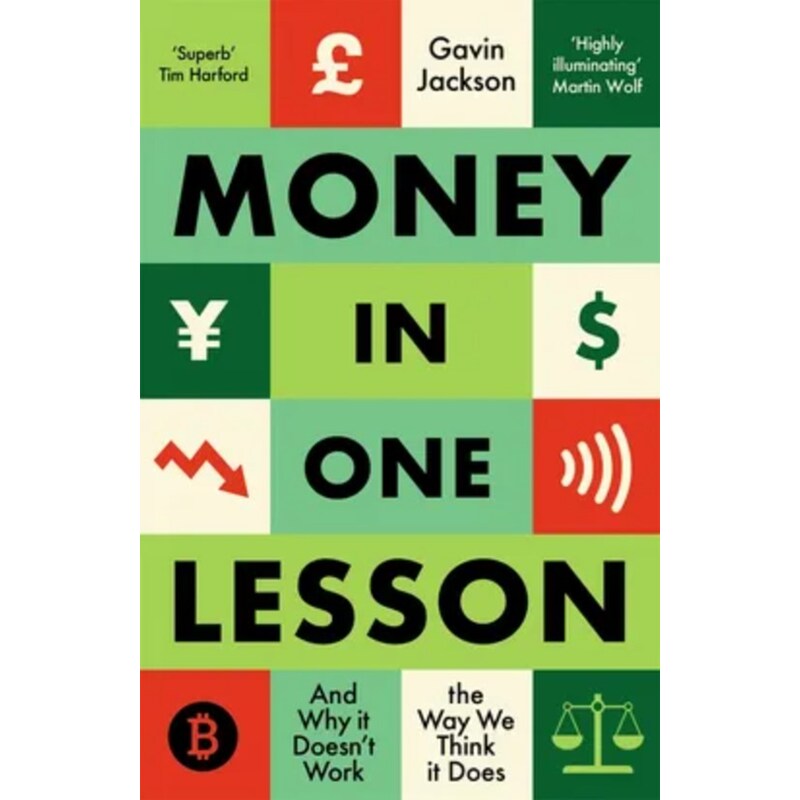 Money in One Lesson: And Why it Doesnt Work the Way We Think it Does