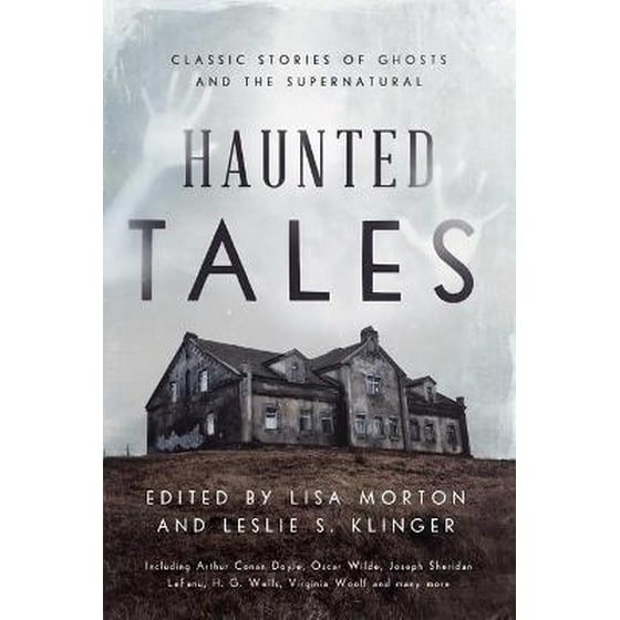 Haunted Tales : Classic Stories of Ghosts and the Supernatural image 0