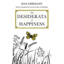 The Desiderata of Happiness