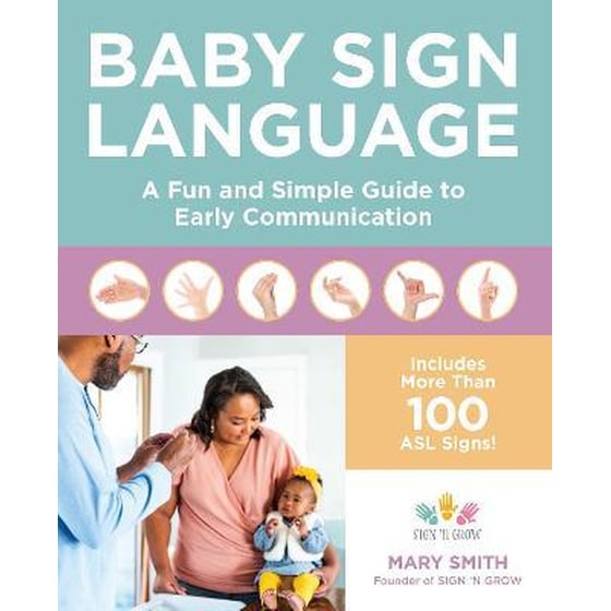 Baby Sign Language : A Fun and Simple Guide to Early Communication image 0