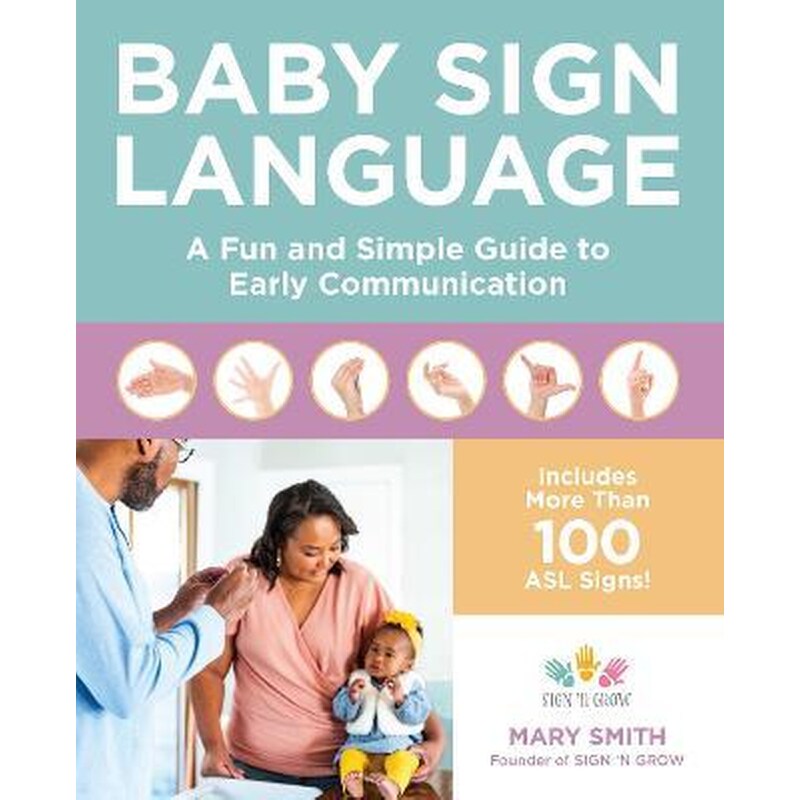 Baby Sign Language : A Fun and Simple Guide to Early Communication