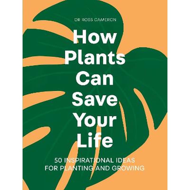 How Plants Can Save Your Life