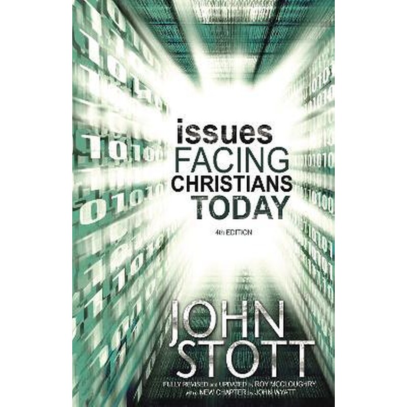 Issues Facing Christians Today : 4th Edition