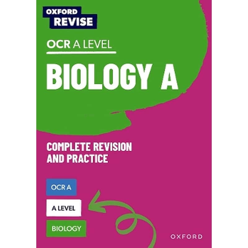 Oxford Revise: A Level Biology for OCR A Complete Revision and Practice