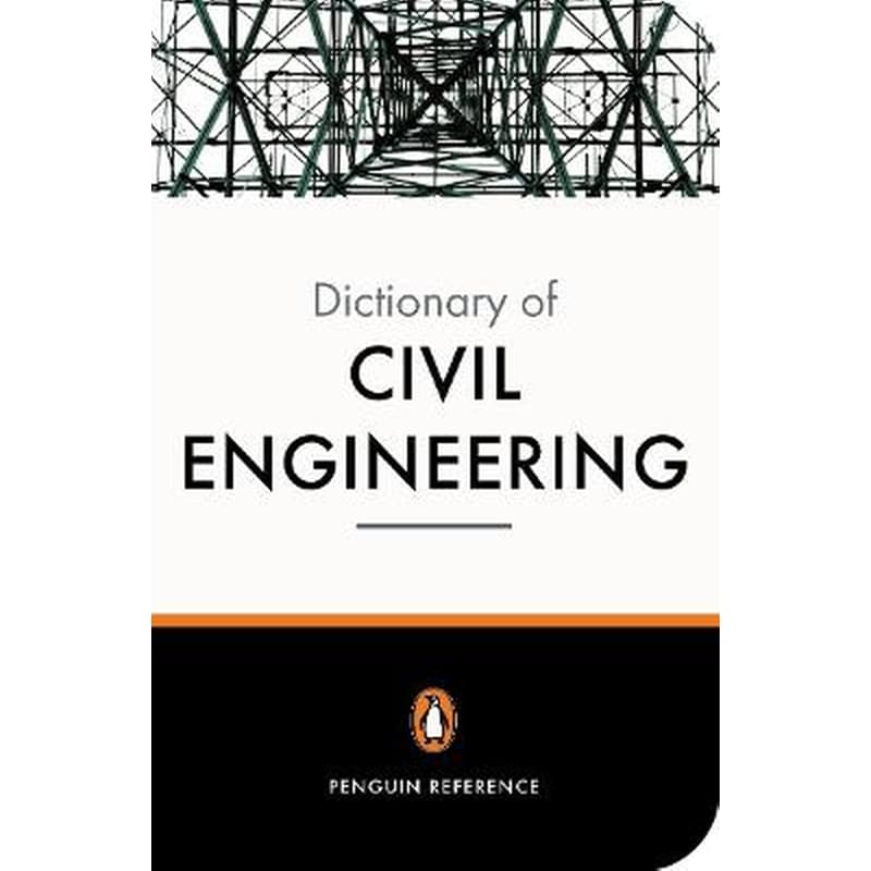 The New Penguin Dictionary of Civil Engineering