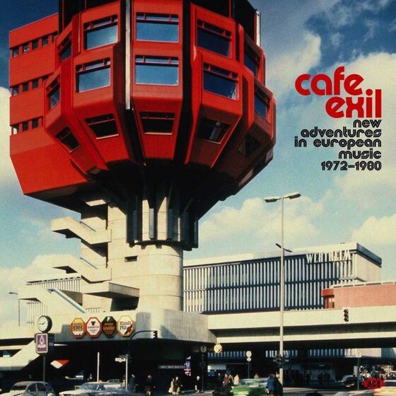 Cafe Exil - New Adventures In European Music 1972- image 0