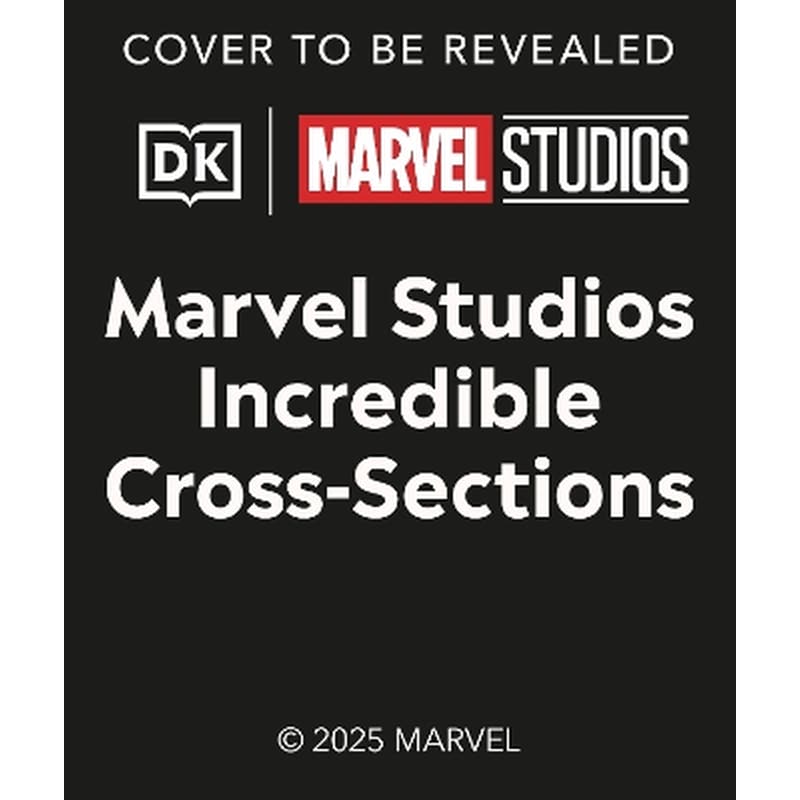 Marvel Studios Incredible Cross-Sections