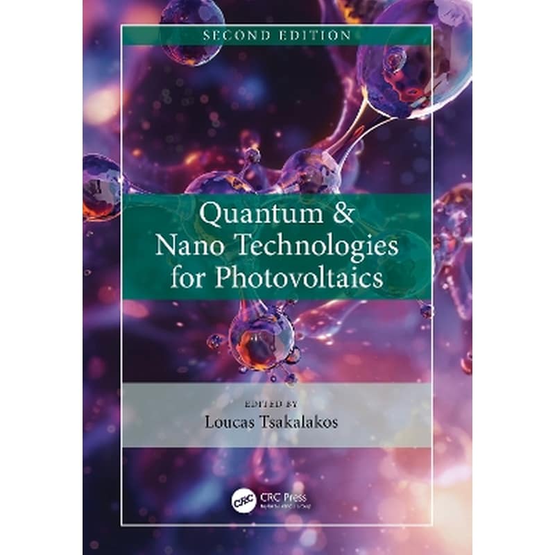 Quantum Nano Technologies for Photovoltaics