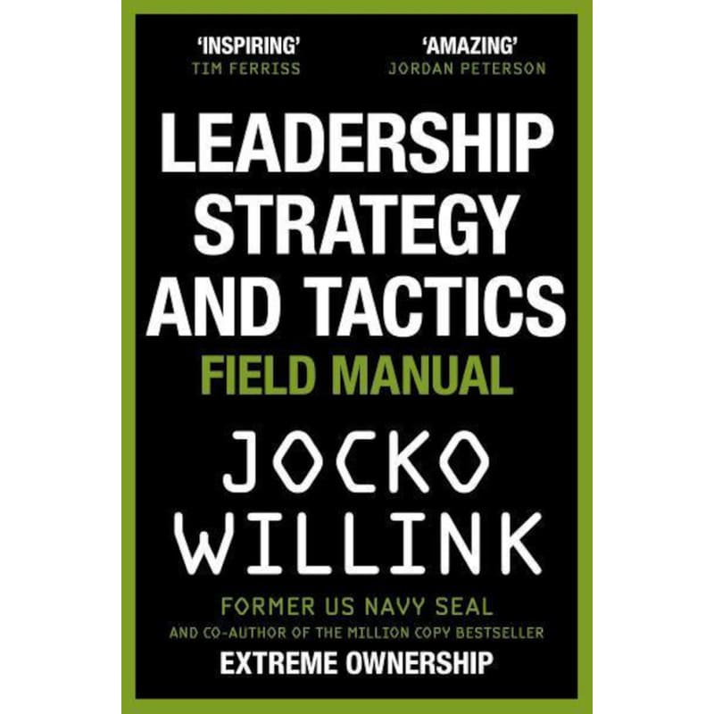Leadership Strategy and Tactics