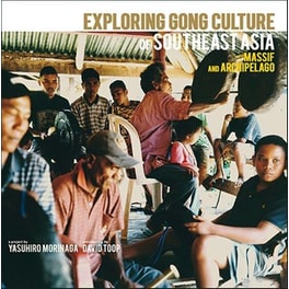 Exploring Gong Culture In Southeast Asia (2CD)