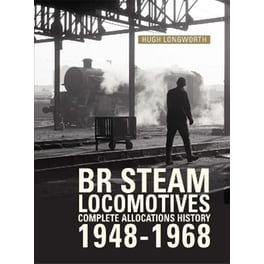 BR Steam Locomotives Complete Allocations History 1948-1968