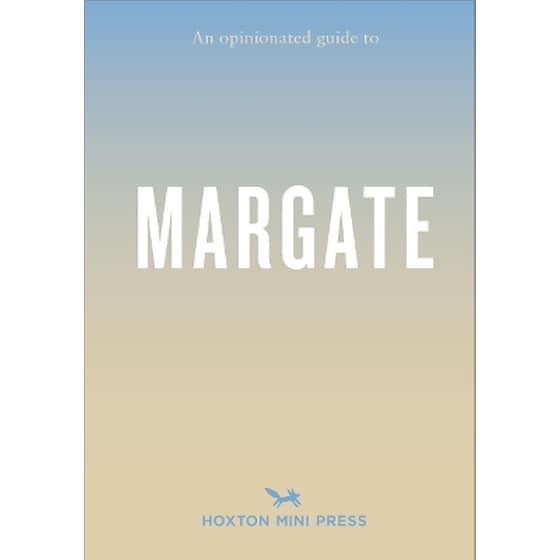 Opinionated Guide To Margate image 0
