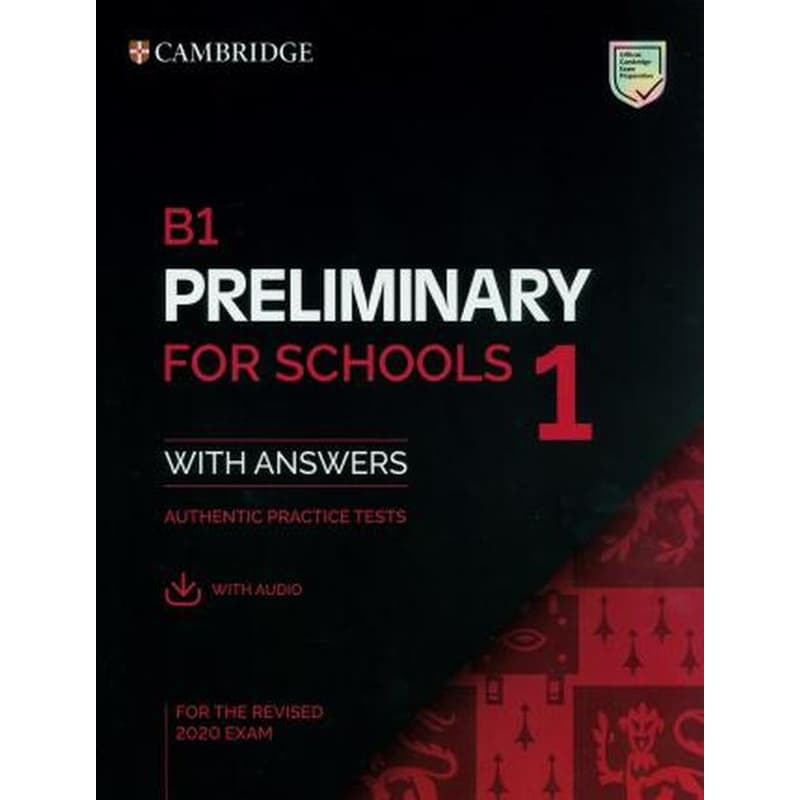 B1 Preliminary for Schools 1 for Revised Exam from 2020 Students Book with Answers with Audio