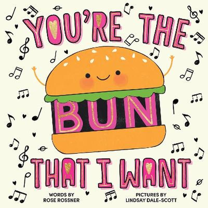 Youre the Bun That I Want