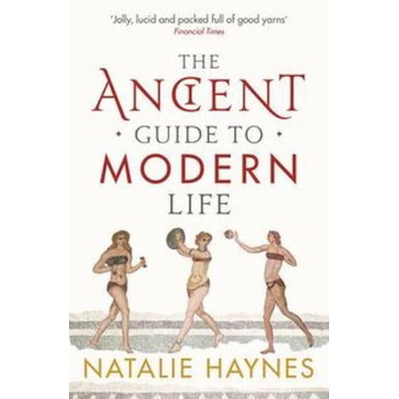 The Ancient Guide to Modern Life image 0