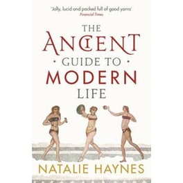 The Ancient Guide to Modern Life