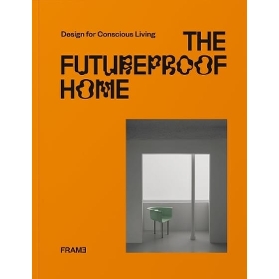 The Futureproof Home: Design for Conscious Living image 0
