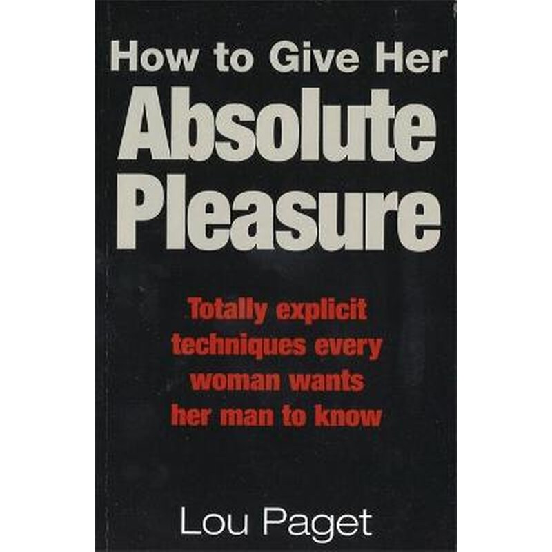 How To Give Her Absolute Pleasure