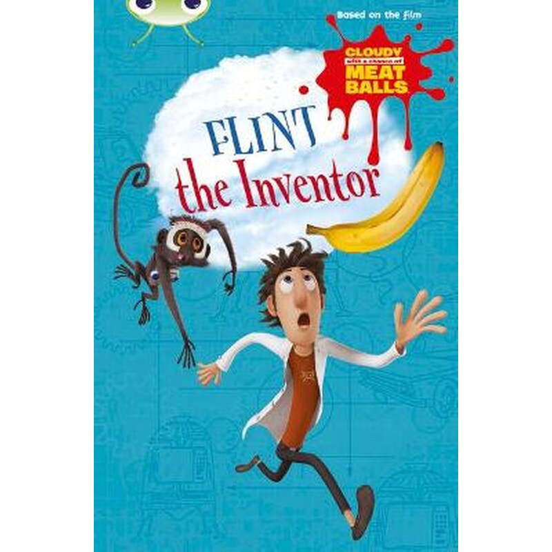 Bug Club Independent Fiction Year Two Gold A Cloudy with a Chance of Meatballs- Flint the Inventor