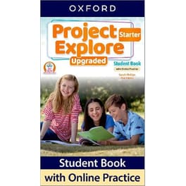 Project Explore Upgraded: Starter Level: Student Book with Online Practice