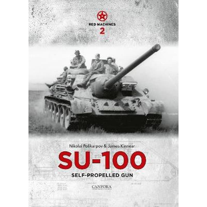 Red Machines 2: SU-100 Self-Propelled Gun